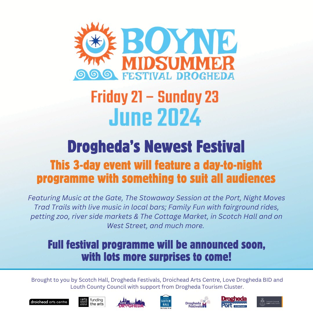 Join us for the new Boyne Midsummer Festival, from 21st-23rd June. With a wonderful day-to-night programme there will be something for all to enjoy!  The full programme will be announced soon.

@ScotchHall @Droichead_Arts @drogfestivals @louthcoco
#LoveDrogheda #DroghedaTourism