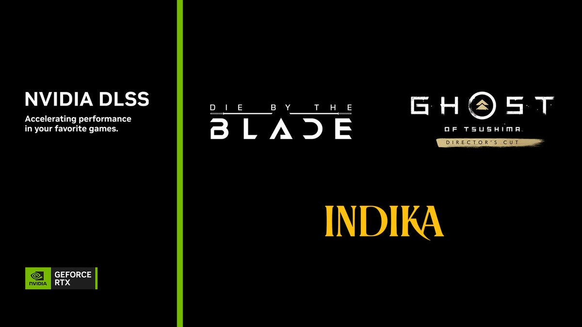 DLSS is accelerating performance in your favorite games! ✅ Die By The Blade ✅ Ghost of Tsushima DIRECTOR’S CUT ✅ INDIKA Learn More → nvda.ws/4bDMAln