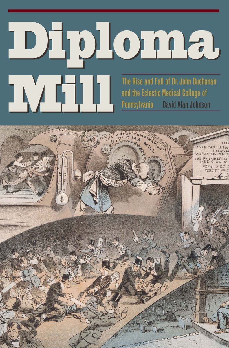 Diploma Mill from @kentstateupress tells the story of Dr John Buchanan & his medical diploma mill in 19th c America. Quite a story--faked suicide, an abortion death, political and legal maneuvers, int'l manhunt & patent medicine. #histmed #MedEd buff.ly/316UPnn