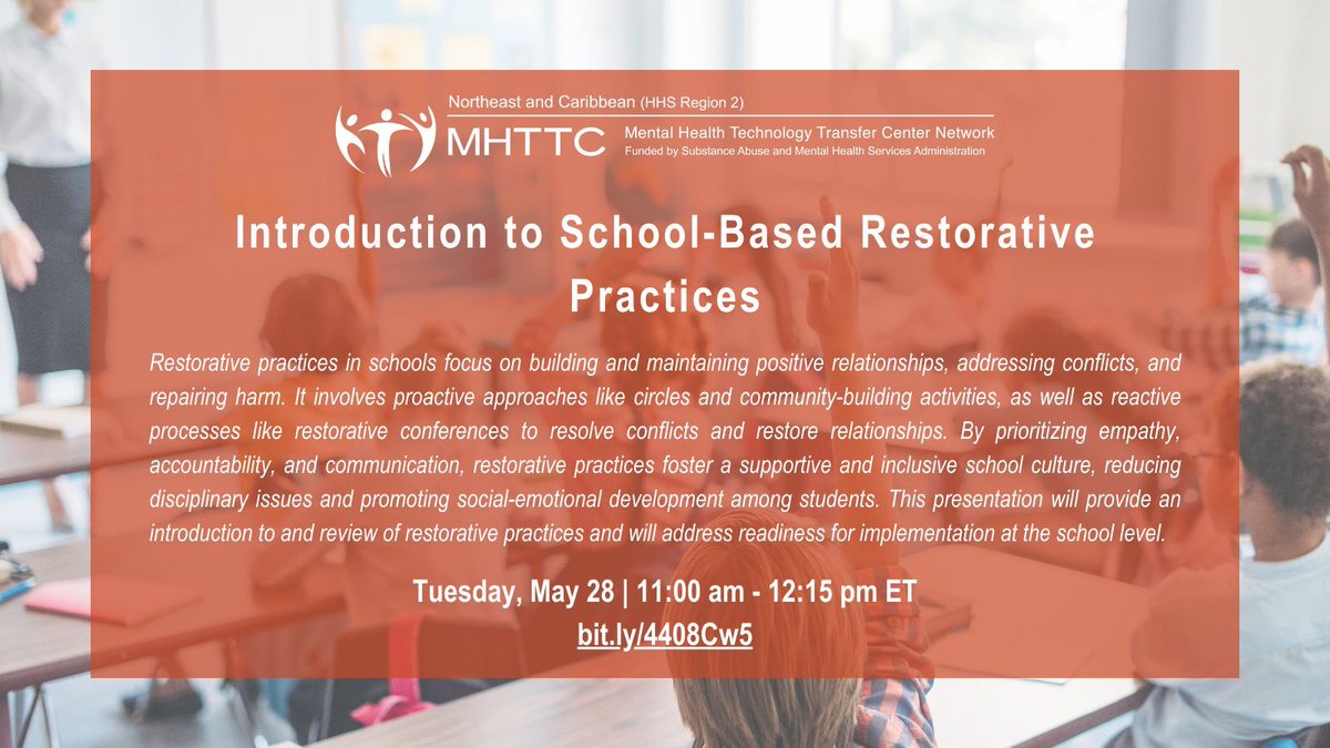 Register to attend @NECMHTTC’s webinar on May 28 for an introduction to school-based restorative practices. Presenters will provide a review of restorative practices and address readiness for implementation at the school level: mhttcnetwork.org/event/introduc…