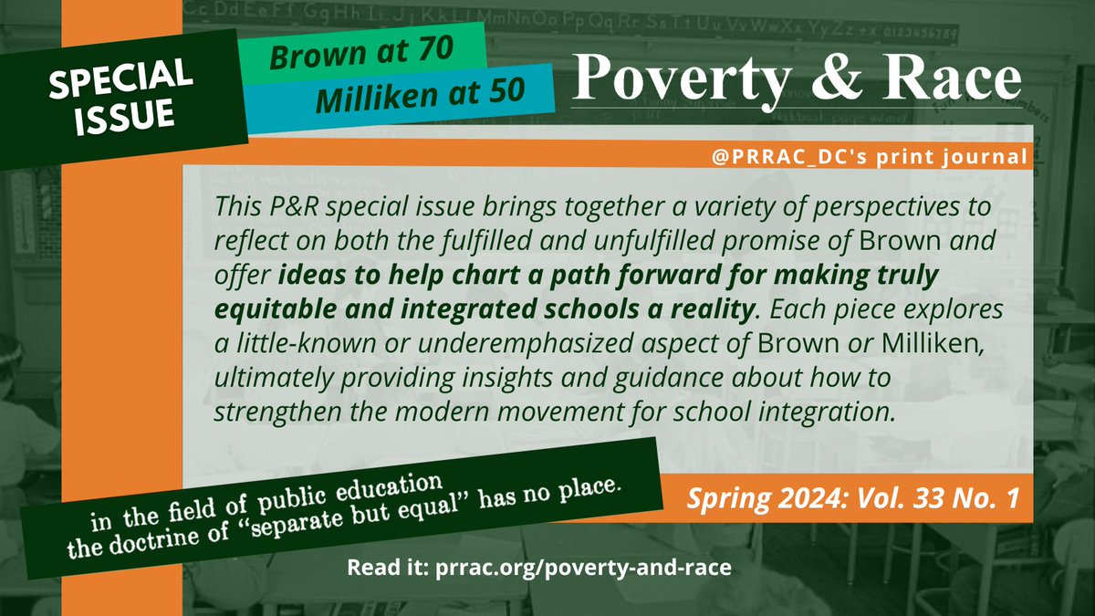 #ICYMI: Check out this timely issue of @PRRAC_DC’s #PovertyandRace journal with more than a dozen experts offering critical insights and guidance to help strengthen the modern school #integration movement. #BrownAt70 #MillikenAt50
Read the full issue here: bit.ly/BrownAt70