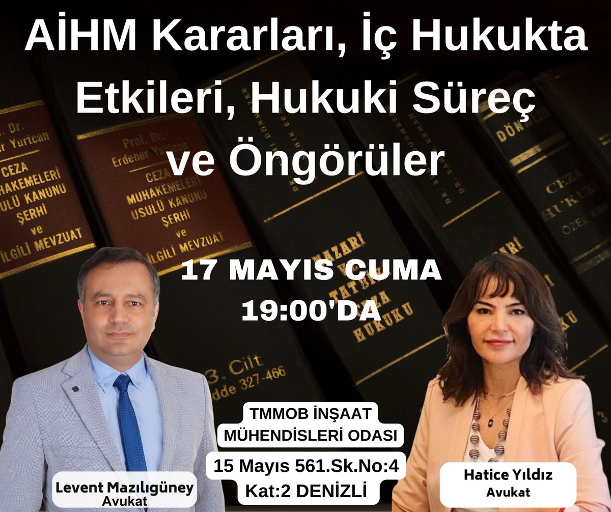 PROGRAM DAVETİ

17.05.2024, 19.00'da, Denizli'de
Sn Av. Hatice Yıldız ve Dr. Av. Levent Mazılıgüney konuğumuz.

📌AİHM kararı
📌İç hukuka etkileri
📌Hukuki süreç
📌Ve öngörüleri konuşacağımız toplantımıza tüm KHK'lıları ve adalet arayışı içinde olanları bekliyoruz.
<a href="/avhaticeyldz/">Av.Hatice YILDIZ</a>
