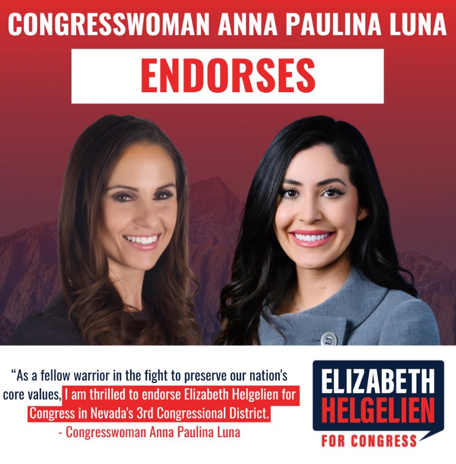 I’m honored to be endorsed by U.S. Congresswoman Anna Paulina Luna! Thank you for your leadership and continuing to fight for the American people! Vote Elizabeth Helgelien for Congress on June 11! Early voting starts May 25th • Nevada •Las Vegas ElizabethForNevada.com