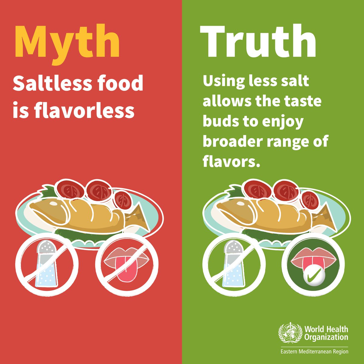WHOEMRO's tweet image. ❌Myth 4⃣: Saltless food is flavorless

✅Truth 4⃣: Once the taste buds become accustomed to less salt, the person enjoys food with less salt and notices a broader range of flavors.

⬇️Decrease your salt intake
👅Enhance your taste buds
💪Improve your health

#SaltAwarenessWeek