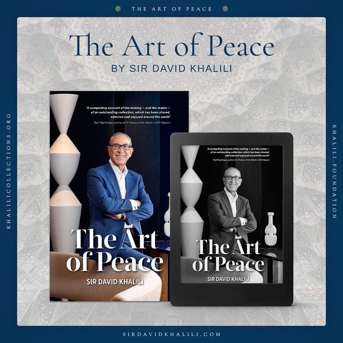 Discover "The Art of Peace" by Sir David Khalili – Available now. Through his story, Sir David explores how the transformative power of art can foster peace and unity among communities of all faiths and religions. Join us in embracing this enlightening journey towards a more