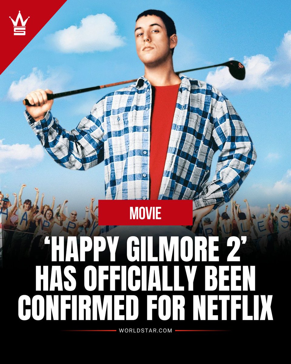 WORLDSTAR's tweet photo. #Netflix has announced that #AdamSandler will be returning as #HappyGilmore, along with others from the original cast, officially getting a sequel almost 30 years after the original film was released in 1996! 🔥🍿🎥 https://t.co/p8SeLUzrIS