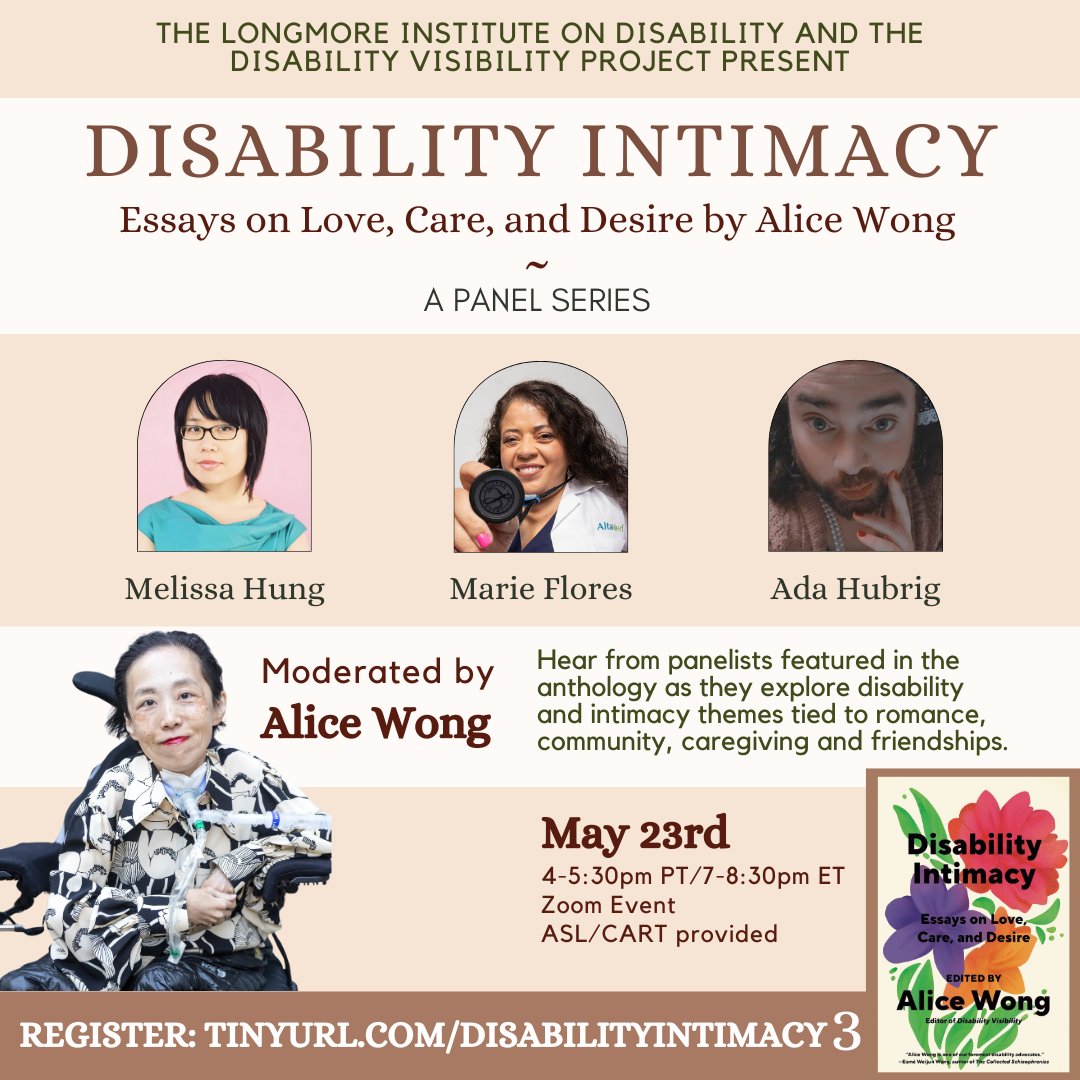 Join us for our final Disability Intimacy panel on May 23rd from 4-5:30pm PT! We'll hear from folks featured in Alice Wong's anthology that is out now! ASL/CART provided. Register here: tinyurl.com/disabilityinti…