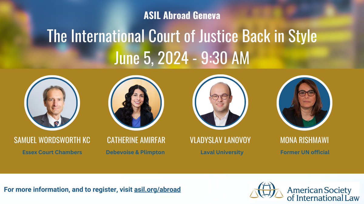 We're thrilled to begin highlighting the program for ASIL Abroad - Geneva. Join us for this session and myriad others on June 5 and 6, at the University of Geneva. View the full program &amp; register at asil.org/abroad   #ASILAbroad