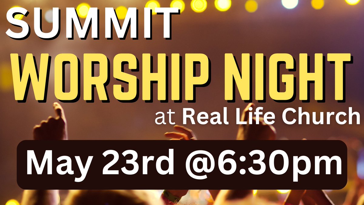 RealLifeMD's tweet image. NEXT THURSDAY is the Summit (18-30) and High School Worship Night!

If you are 18-30 years old or currently in High School we would love to have you join us for a time of fellowship and worship at Real Life Church in the Large Building at 6:30pm! Make sure to bring a friend!