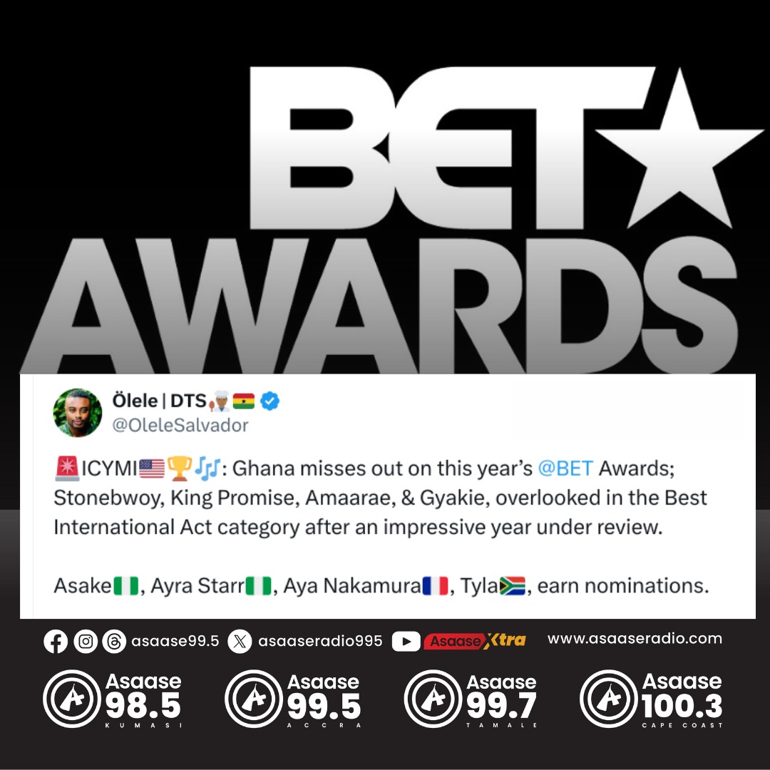 Ghana misses out on this year’s @BET Awards cc. @OleleSalvador #AsaaseXtra