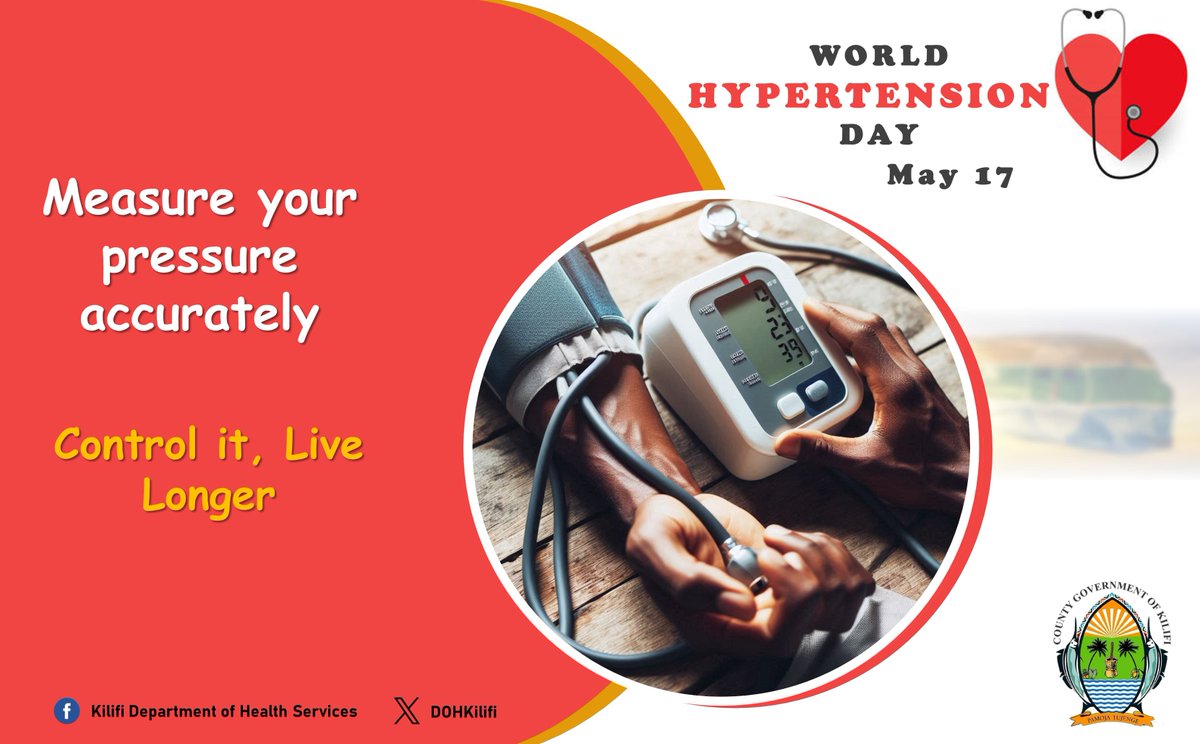 This year, Kilifi County will be observing World Hypertension Day with the theme 'Measure Your Blood Pressure Accurately, Control It, Live Longer,' with a focus on enhancing awareness and precision in blood pressure measurement techniques.