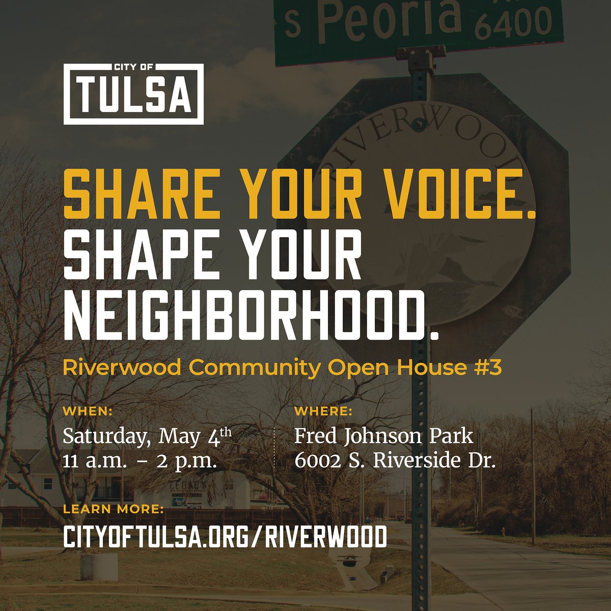 Share your voice and shape your neighborhood at the third Riverwood Community Open House, this Saturday, May 18 from 11 a.m. - 2 p.m. The meeting will be held at Fred Johnson Park, 6002 S. Riverside Dr. #Tulsa #Neighborhoods