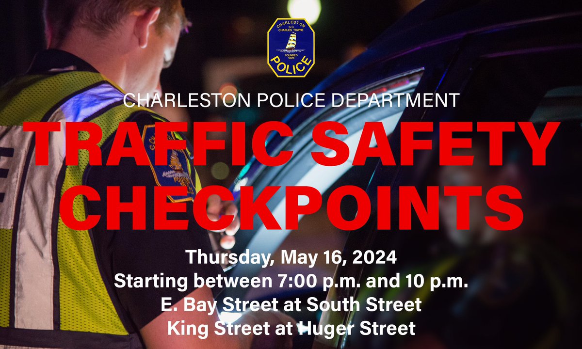 🚧 CHECKPOINT ALERT 🚧 Today, Thursday, May 15th, starting between 7 p.m. and 10 p.m. CPD will be conducting traffic safety checkpoints near the following locations: 🚗 E. Bay St. at South St 🚗 King St at Huger St   Please be responsible, don’t drink and drive. #chsnews