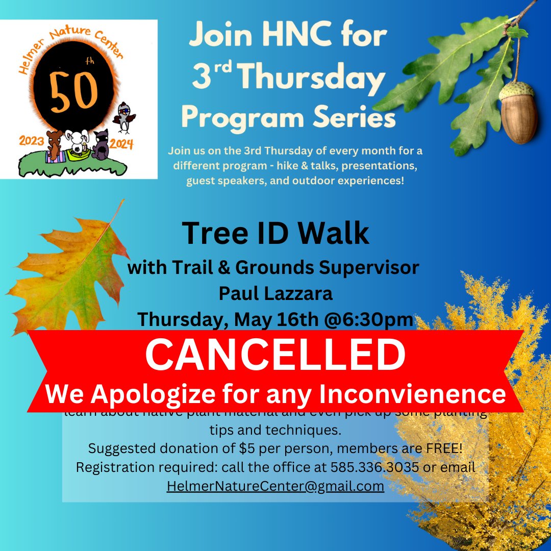 Unfortunately, we need to cancel tonight's Tree ID Walk.