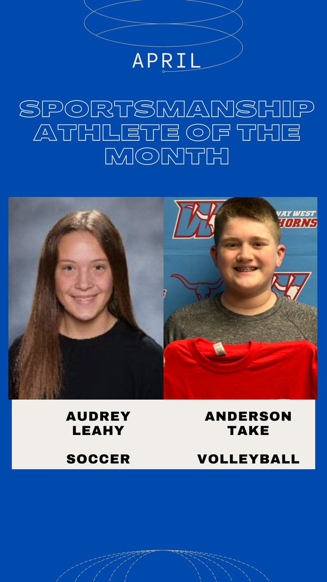 Congratulations to our April sportsmanship winners. Audrey Leahy and Anderson Take.