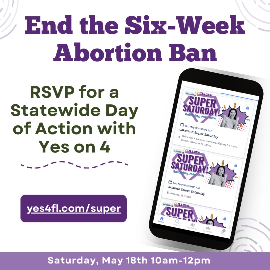 Join Floridians for a Statewide Day of Action THIS Saturday at 10am with @yes4florida to end the six-week abortion ban. RSVP at yes4fl.com/super to find a location near you or for the virtual training on mobilizing our communities to vote YES on Amendment 4 in November.