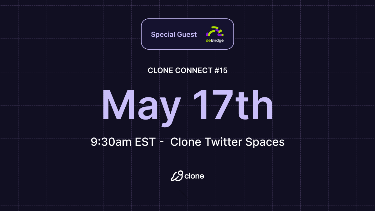 Join us this Friday, May 17th at 9:30AM EST as we take our fifteenth episode of Clone Connect back to Twitter spaces! 😄🐦 In this episode, @0xmark_clone will be joined by @gal_stern to discuss the incredible work being done by @deBridgeFinance. Together we will explore how