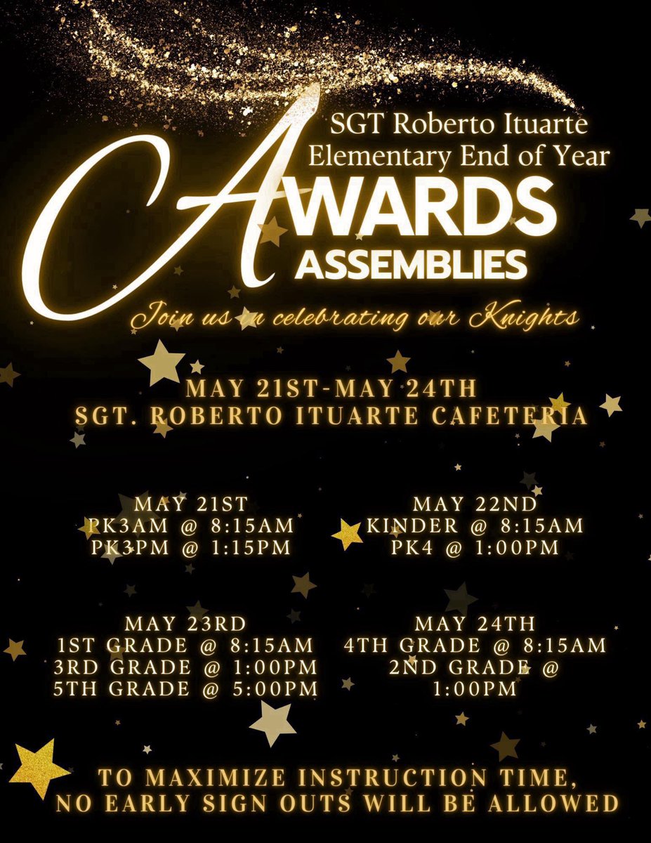 Our Ituarte End of Year Awards 🏆 🥇 are next week. We are proud of our Knights and ready to celebrate. See below 👇🏼 for dates and times: Sunday Best No Early Sign outs See our families soon