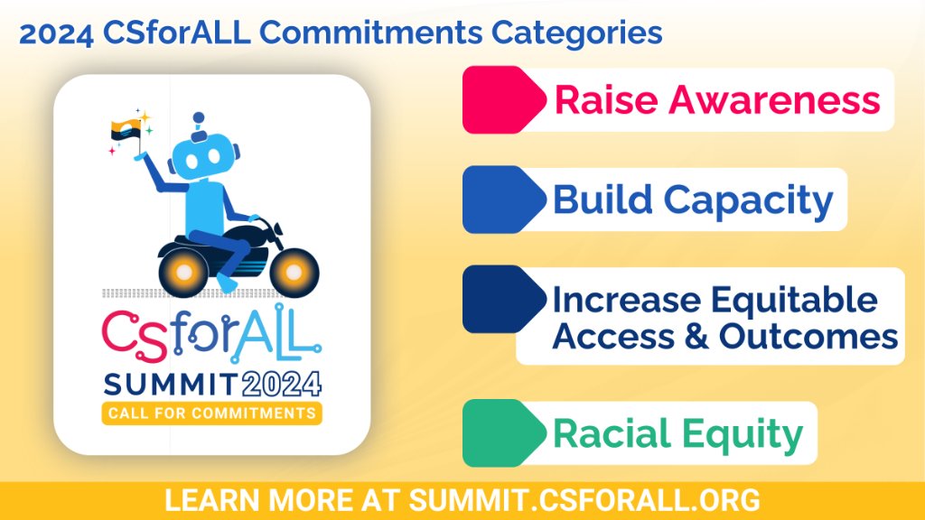 For the eighth year, #CSforALL is giving organizations the opportunity to make a new, specific, and measurable commitment to advance K-12 #CSEd with the ability to submit commitments in four categories. Learn about the 2024 #CSforALLCommitments at summit.csforall.org.