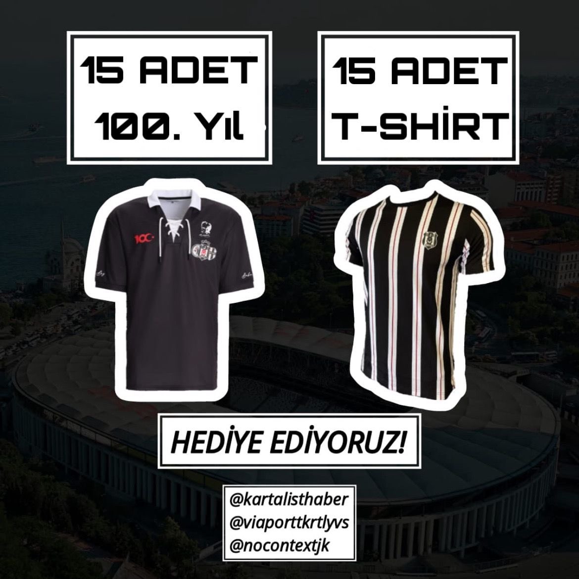 Tam tamına 30 tane ürünü @kartalisthaber ile hediye ediyoruz. 15 adet 100. Yıl forması 15 adet Beşiktaş T-Shirt Yapmanız gerekenler çok basit. Yoruma 'Beşiktaş' yazmak ve @kartalisthaber @viaporttkrtlyvs Hesaplarını takip etmek. (Kazananlar kupa maç gününde