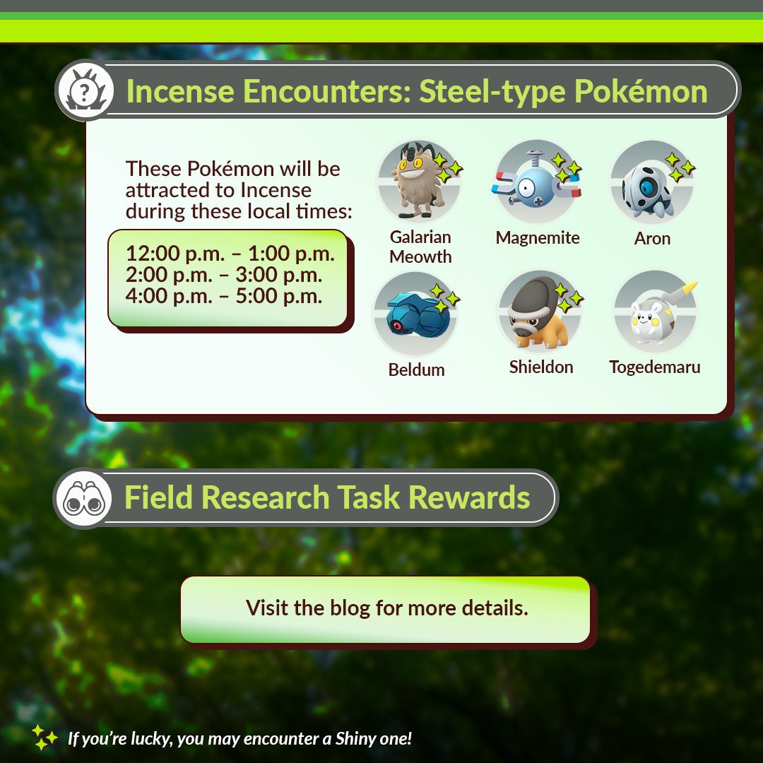 ✨Pokémon GO Incense Day ✨ 

📅 May 26th from 11am through 5pm local time

Focuses on Ferroseed and Grass & Steel-type Pokémon ✨