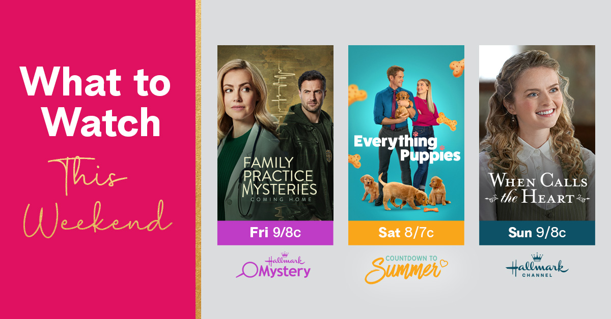 We have the premieres of the weekend! Watch #FamilyPracticeMysteries tomorrow night at 9/8c on @HallmarkMystery, #Sleuthers! On Saturday, tune into #EverythingPuppies at 8/7c, and catch a new episode of #WhenCallsTheHeart on Sunday at 9/8c! #Hearties