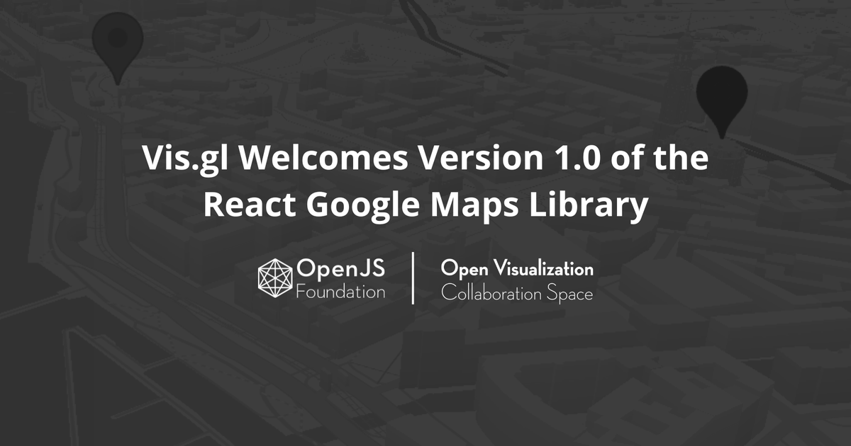 Check out the latest release of vis.gl/react-google-m… v1.0 🔥

This library bridges the gap between React.js framework and the extensive capabilities of the Google Maps JavaScript API.

Thank you to our friends at @GMapsPlatform for the collab! openjsf.org/blog/visgl-1.0…