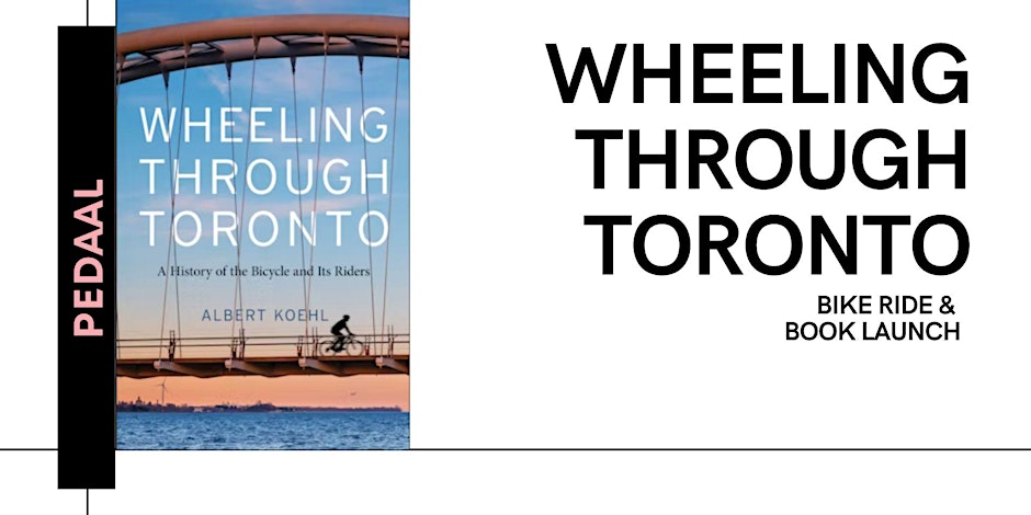 Join UTP author @AlbertKoehl for a bike ride and a book launch for Wheeling Through Toronto. 🗓️ May 22nd at 6:30 PM 📍 PEDAAL, 168 Brunswick Ave, Toronto RSVP: bit.ly/3UCFA1e
