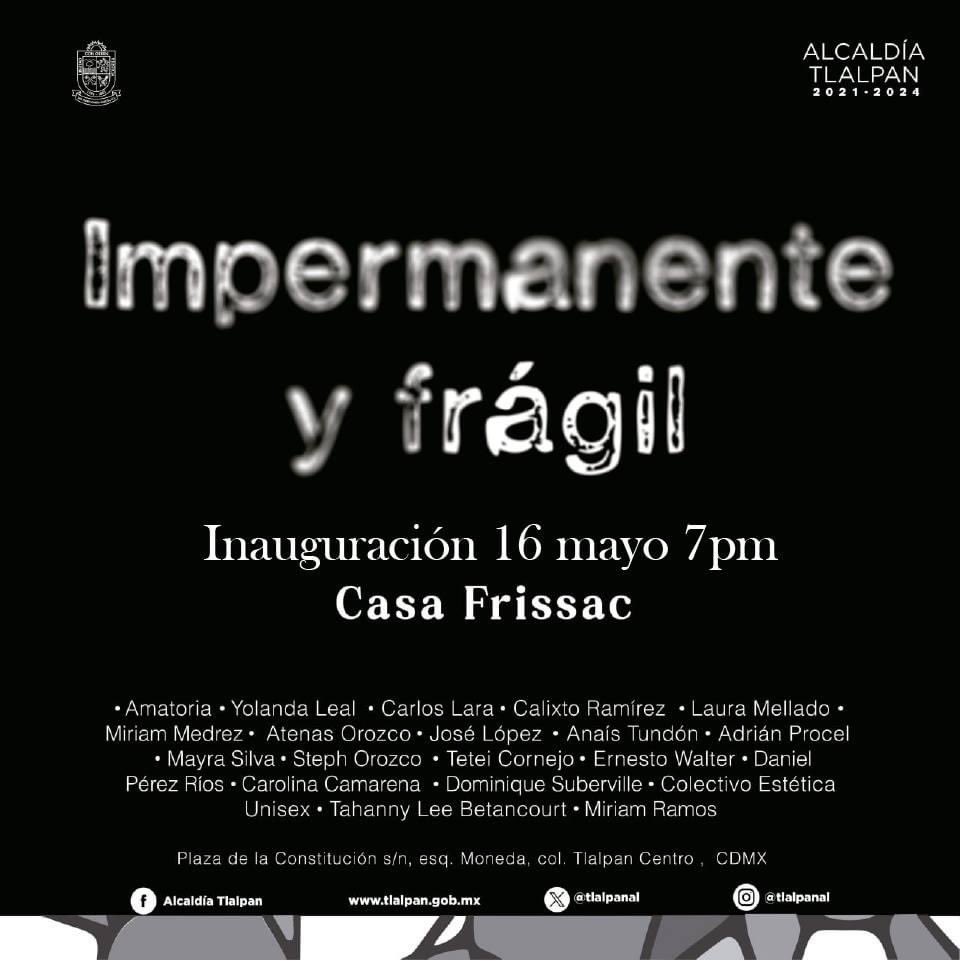 ClaudiarPineda's tweet photo. 📌Te invitamos a la inauguración de la exposición "Impermanente y frágil" en Casa Frissac, donde las obras de grandes artistas del noreste te sorprenderán.

Nos vemos a las ⏰19:00 pm.  @TlalpanAl #Cultura https://t.co/JvaN4OvzRZ