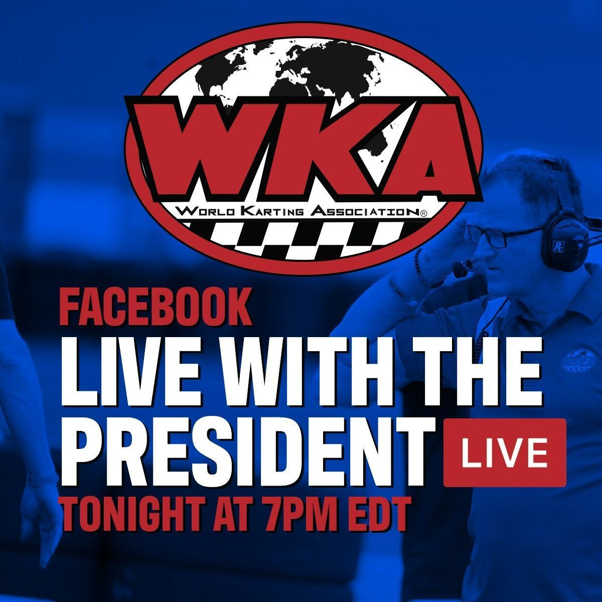 One hour to our 3rd Thursdays Facebook Live with WKA President Kevin Williams. Be sure to tune in at 7pm EDT! #WKA #WorldKarting #WorldKartingAssociation #Karting #Kart #Racing #Motorsport #LetsGoKarting #MoreKarting #Facebook #FacebookLive