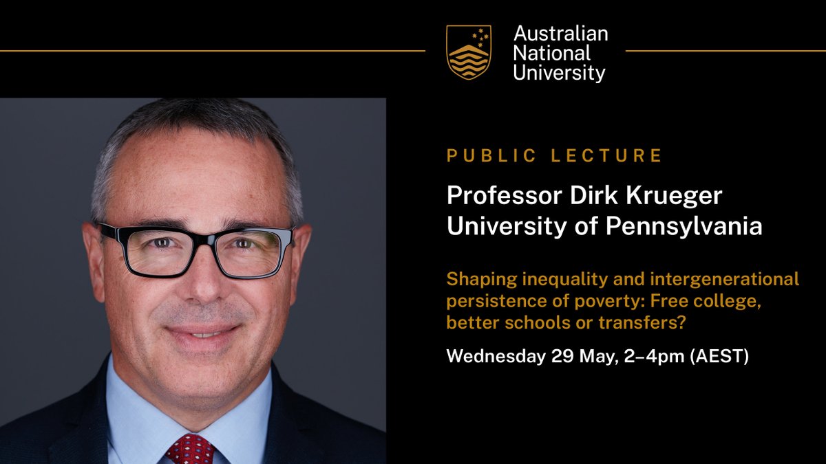 There's still time to register for Professor Dirk Krueger's upcoming Goldsmith public economics lecture – Shaping inequality and intergenerational persistence of poverty: Free college, better schools or transfers?

Register here: bit.ly/3UfPyWa

#ANUCBE