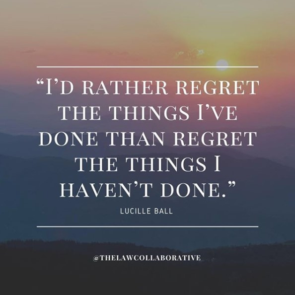 “I’d rather regret the things I’ve done than regret the things I haven’t done.” - Lucille Ball #divorce #collaborativedivorce #losangeles