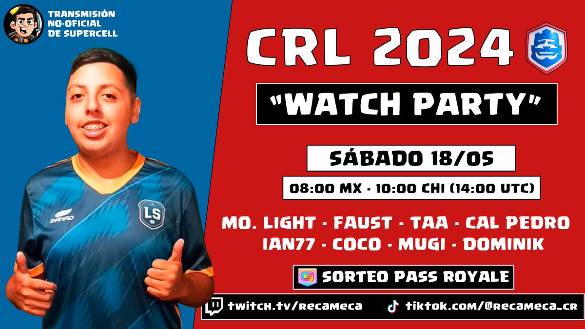 🏆 CRL 2024 - WATCHPARTY 🏆

📢 Amigos estaré casteando nuevamente las finales mensuales de Mayo ✌️

💰 Habrá sorteo de Pass Royale patrocinado por @KitoKingCR

🎙️ @Recameca
📅 SÁBADO 18/05
⏰ 08:00 🇲🇽 - 10:00 🇨🇱 - 16:00 🇪🇸 (14:00 UTC)

📌 Twitch: Recameca
📌 Tiktok: Recameca_CR