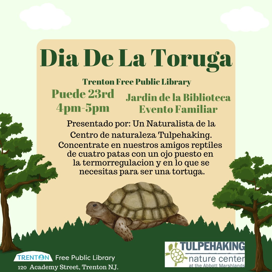 Event for ages 6-12 Learn about our four-legged reptile friends with an eye towards thermoregulation and what it takes to be a turtle. #trenton #trentonn #trentonlibrary #trentonfreepubliclibrary #tfpl #trentonmakestheworldtakes #ilovenjlibraries #libraries #publiclibrary