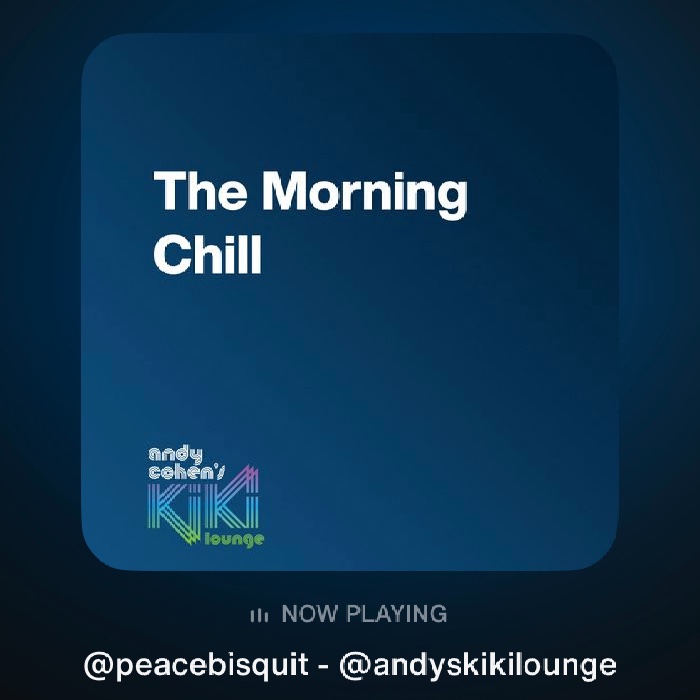 TUNE IN - THIS FRI. MORNING 5/17 🙌🏽 THE MORNING CHILL❗️w/ DJ @peacebisquit in @Andy Cohen 's☀️Kiki Lounge ⚡️🎯☕️ 🎧📻on @SIRIUSXM Ch. 302 8-9am ET / 5-6am PT / 1pm UK👈🏼 🔊☕️May's 'genre-fluid, monthly☕️morning pick-me-up!’