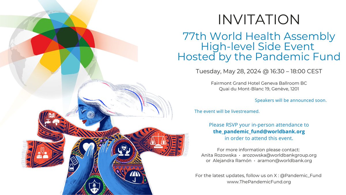 Are you attending the World Health Assembly #WHA77 this month? The #PandemicFund is hosting a high-level event on May 28. See below for details. Speakers to be announced soon. We hope to see you in Geneva!