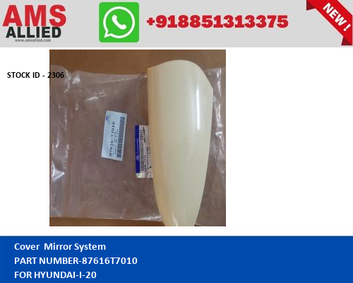 HYUNDAI-I-20-Cover  Mirror System-87616T7010https://amsallied.com/cats2/pages/eid.php?pn=2306