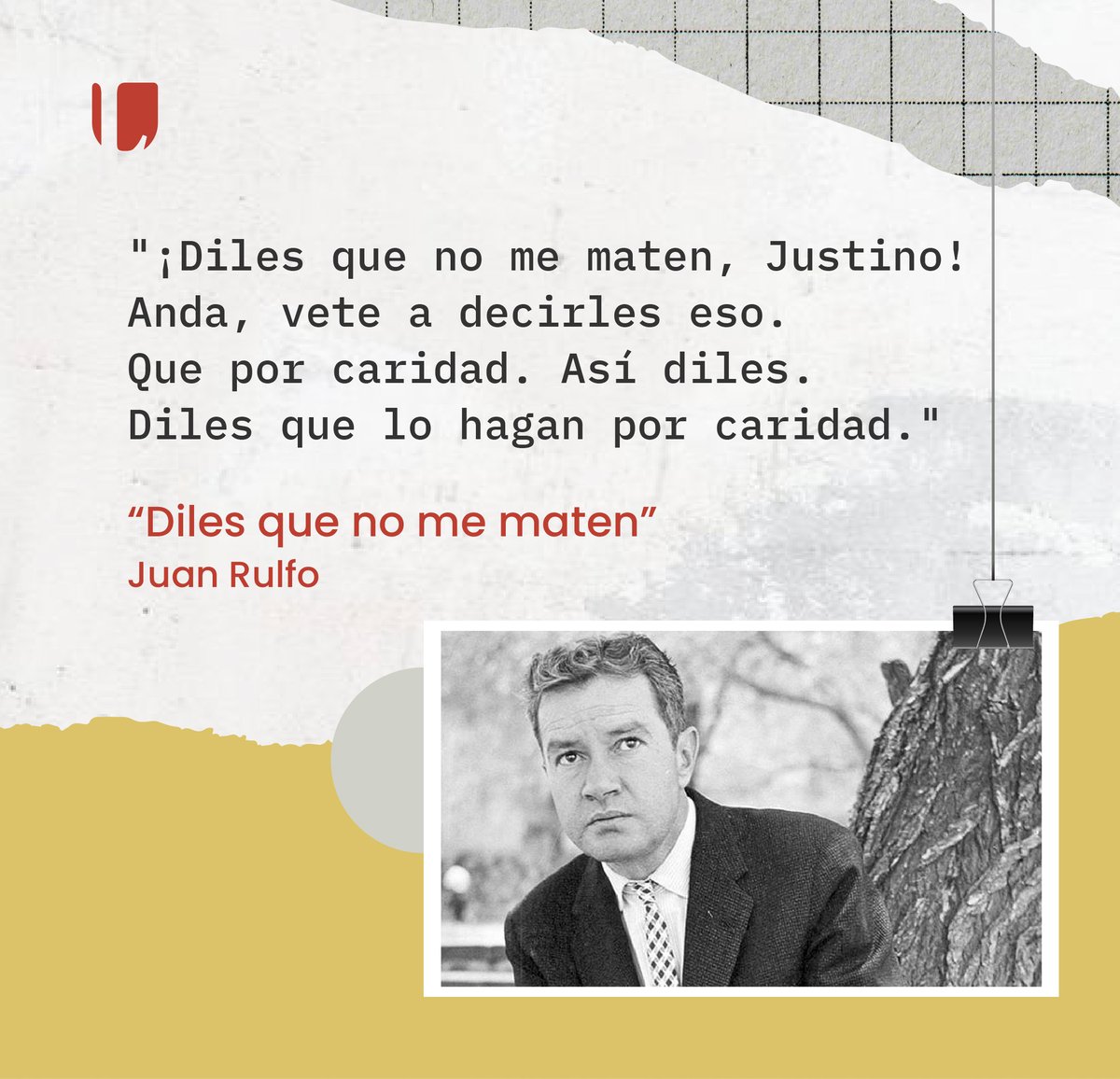 El 16 de mayo de 1917 nació el escritor Juan Rulfo, hoy, en su aniversario, lo recordamos con el inicio de uno de sus cuentos más celebrados. #Rulfo #Literatura #Narrativa