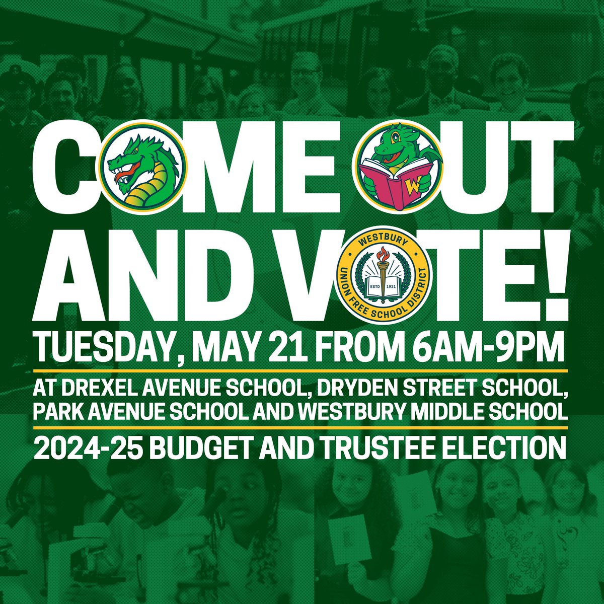 Vote in the 2024-25 budget and trustee election on Tuesday, May 21 from 6 AM to 9 PM at the following locations: - Drexel Avenue School - Dryden Street School - Park Avenue School - Westbury Middle School