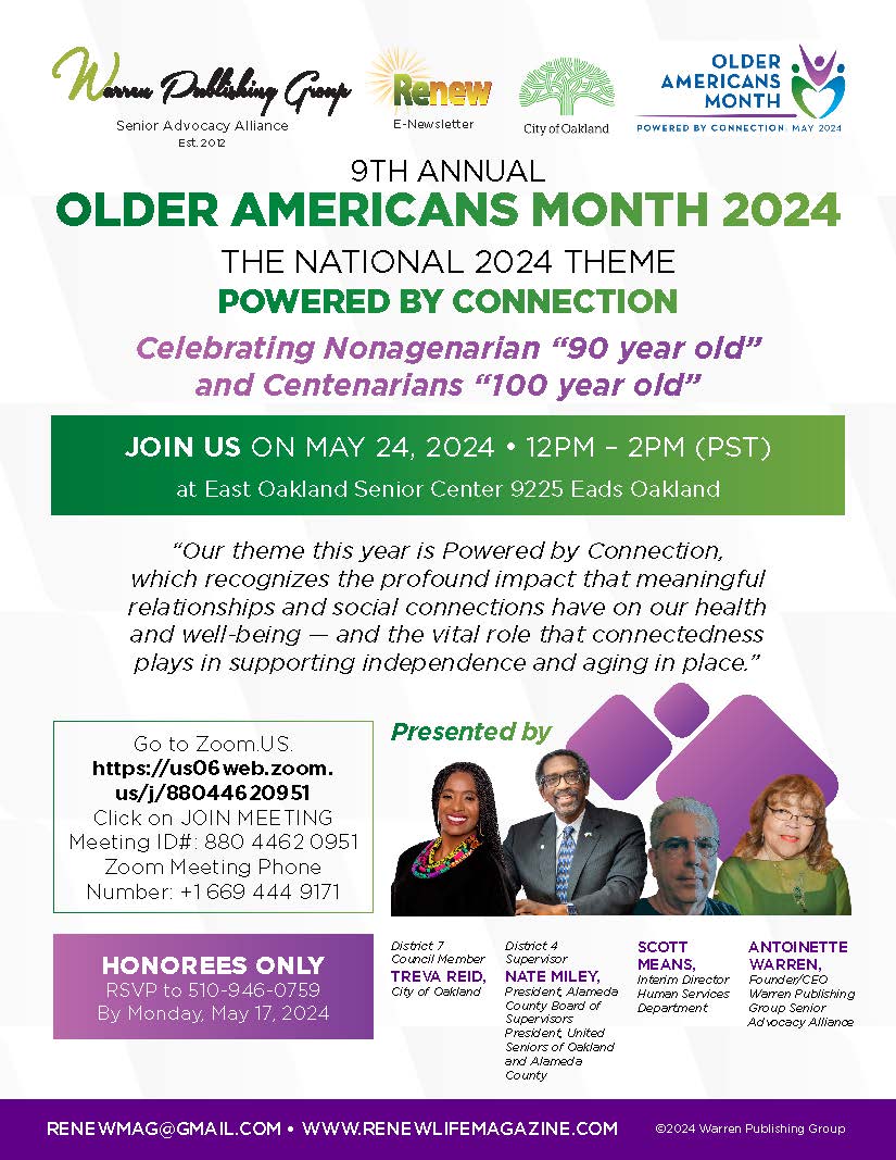 Join us, in person or by zoom, on May 24 to celebrate Oakland's Nonagenarian '90 year old' and Centenarians '100 year old'!