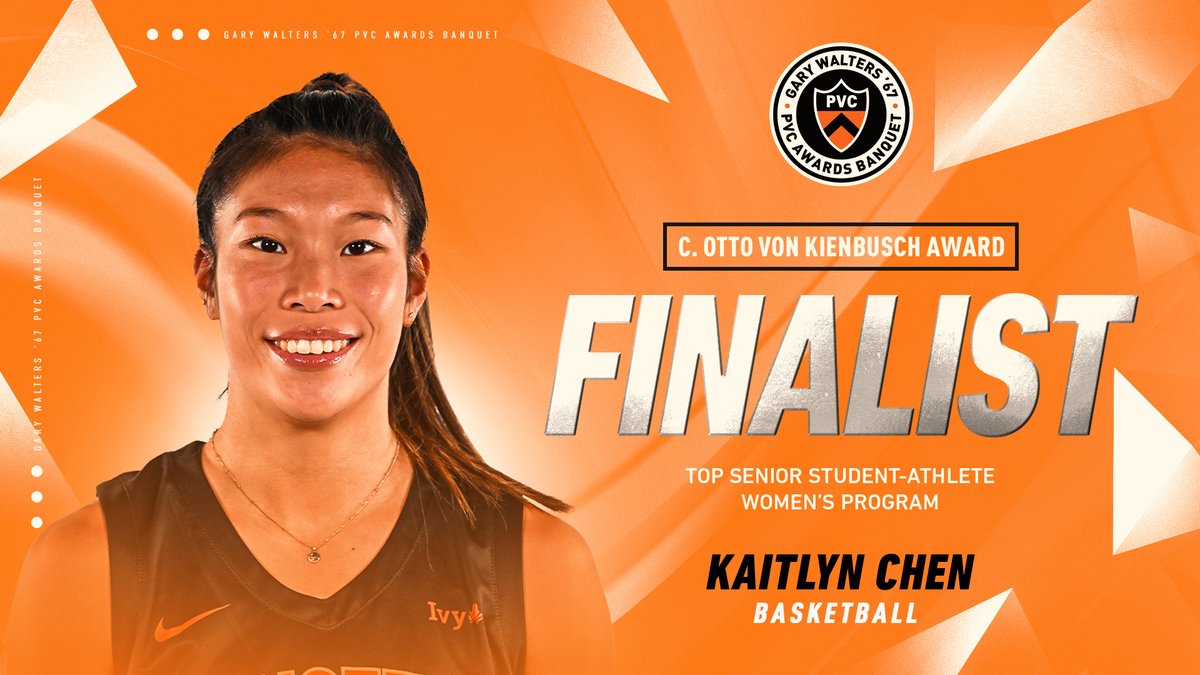Von Kienbusch Award Finalist: Kaitlyn Chen (@PrincetonWBB) 🟠: 2023 Ivy Player of the Year ⚫️: 3x Ivy League Regular Season & Tournament Champion 🟠: 3x Ivy Tournament MVP ⚫️: Back-To-Back Wins In NCAA Tournament