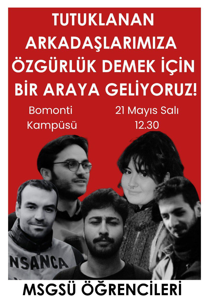 📢MSGSÜ öğrencileri olarak, 1 Mayıs alanı Taksim Meydanı’dır dediği için hukuksuzca tutuklanan sıra arkadaşlarımıza özgürlük demek için bir araya geliyoruz! 1 Mayıs’a Taksim’e Üniversitelilere özgürlük! 🗓️21 Mayıs Salı 📍Bomonti ⏰12.30 #HepsiniAlacağız