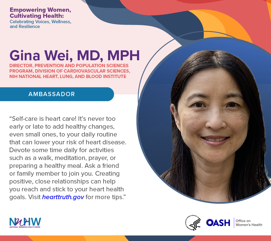 It’s National Women’s Health Week! Dr. Gina Wei, the @NIH_NHLBI’s Director of Prevention and Population Sciences Program in the Division Cardiovascular Sciences is a @womenshealth #NWHW2024 ambassador!