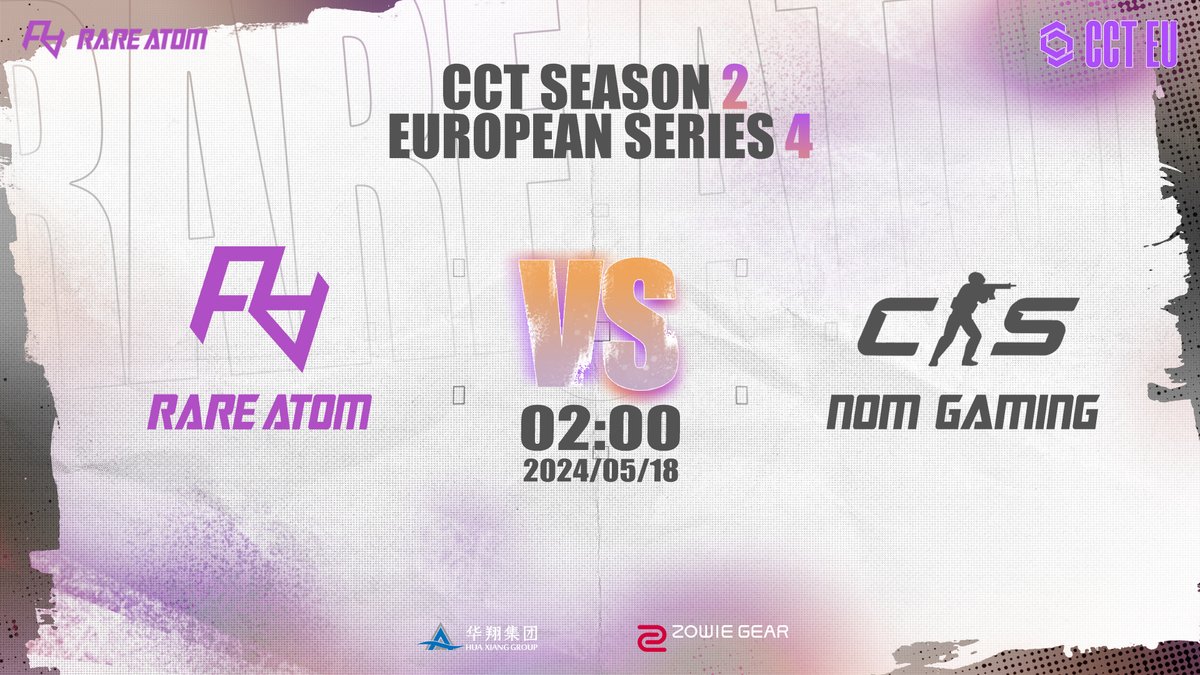 CCT Season 2 European Series 4 👊RARE ATOM vs NOM GAMING 🕖TIME：5/17 20:00 CEST ​​​ 🚩【BO3】 🤜LET's GO RA 🤛 #RA #CS2