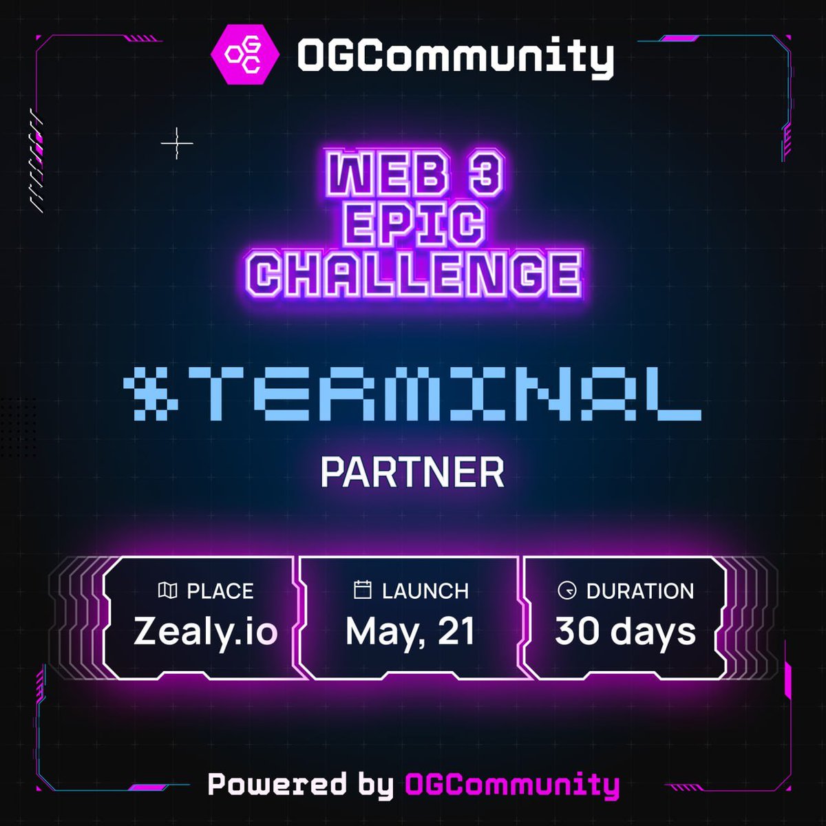 WEB3 EPIC CHALLENGE 🚀 @TimeToTerminal partnered with @OGCommunity_X for a WEB3 EPIC CHALLENG We will share more information about WEB3 EPIC CHALLENG in couple days, stay tuned! Mark your calendars players! May 21 / 30 days / 50,000 $USDT prize pool