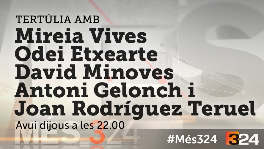 #Més324 22h. @Antoni_Gelonch @jrteruel @oetxearte @davidminoves i Mireia Vives