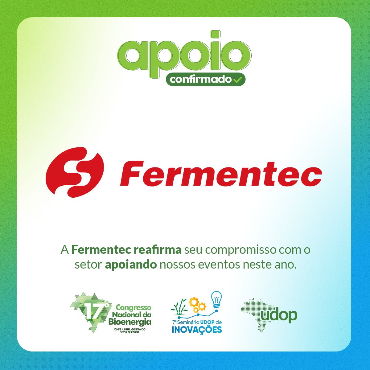 A Fermentec confirmou o apoio cultural aos eventos da UDOP em 2024, sendo o 17º Congresso Nacional da Bioenergia e o 7º Seminário UDOP de Inovações.

▶ Saiba mais: 4et.us/sdlca6

#UDOP #açúcar #etanol #bioenergia | udop.com.br