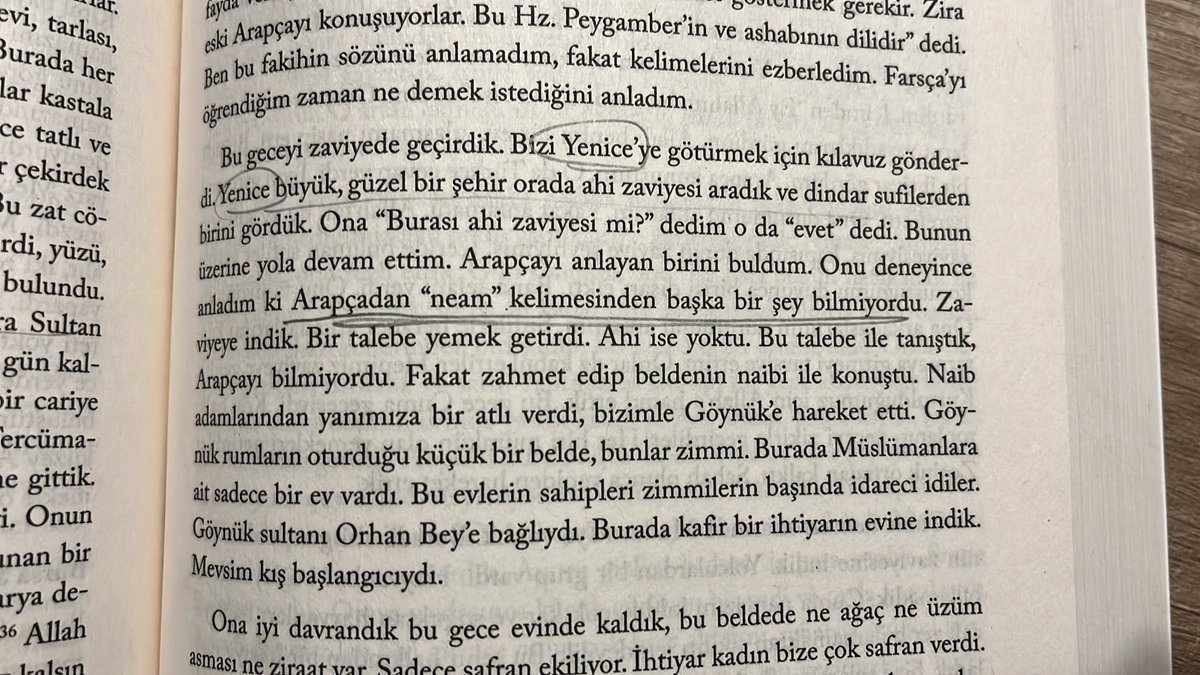 Ben ona “Burası Ahi zaviyesi mi?” Diyorum
O bana diyor: “neam, neam”

İbn Battuta :)