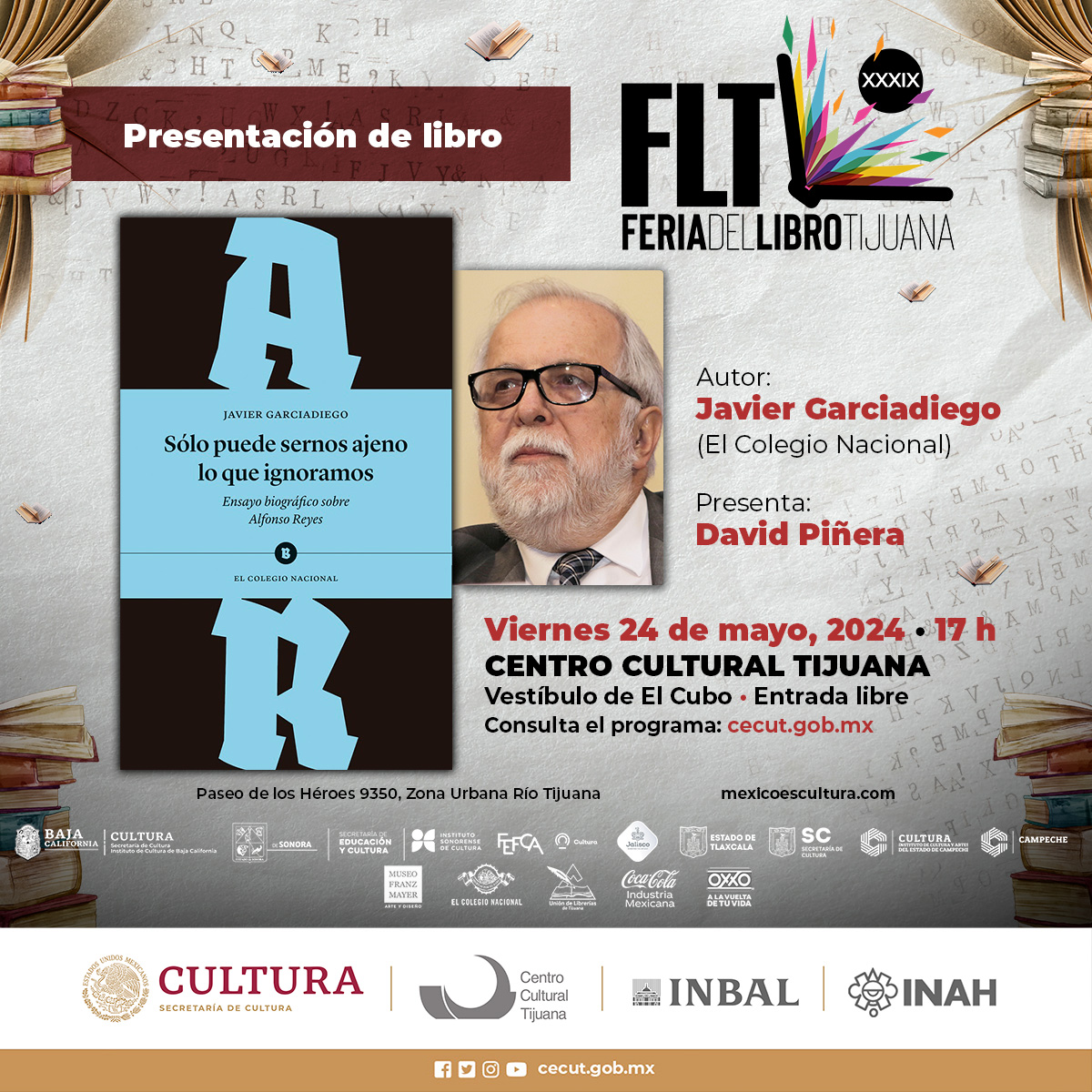 HISTORICAS_UABC's tweet photo. ¡Viernes 24 de mayo!
Presentación del libro: Sólo puede ser ajeno lo que ignoramos: Ensayo biográfico sobre Alfonso Reyes, de Javier Garciadiego @ColegioNal_mx
Presenta: Dr. David Piñera Ramírez #IIHUABC
Programa del 17 al 26 @FeriadelLibroTJ @cecut_mx
https://t.co/I6kQcS0A82 https://t.co/Lqjy1hMNhI