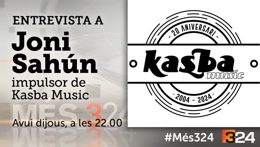 #Més324 22h. @324cat i reemissió a TV3 @som3cat amb @JoniD14700776 i els 20 anys de @Kasba_Music